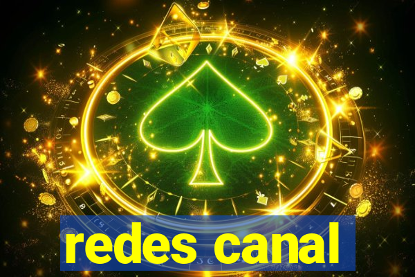 redes canal